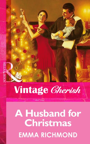 A Husband For Christmas (Mills & Boon Vintage Cherish) - Emma Richmond