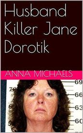 Husband Killer Jane Dorotik