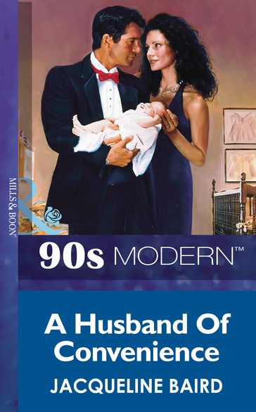 A Husband Of Convenience (Mills & Boon Vintage 90s Modern) - Jacqueline Baird