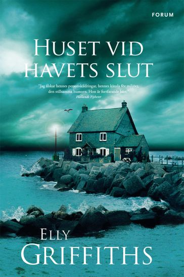 Huset vid havets slut - Elly Griffiths - Fredrik Stjernfeldt