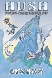 Hush: Book Two of the Dragon Apocalypse
