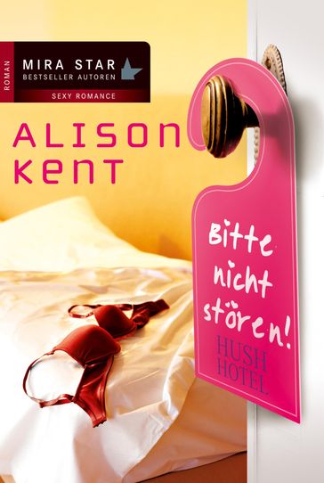 Hush Hotel - Alison Kent