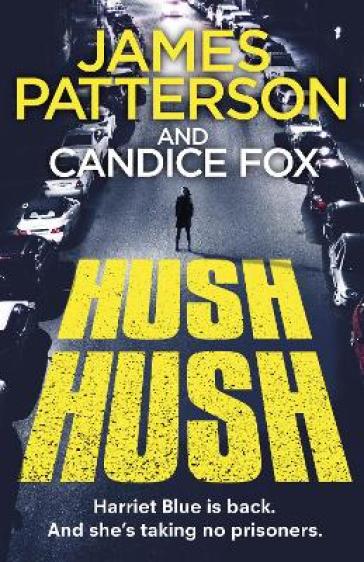 Hush Hush - James Patterson - Candice Fox