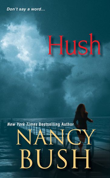 Hush - Nancy Bush