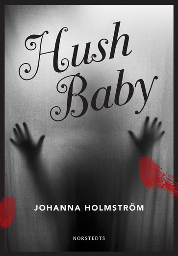 Hush baby - Johanna Holmstrom