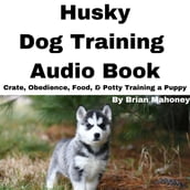 Husky Dog Training Audio Book