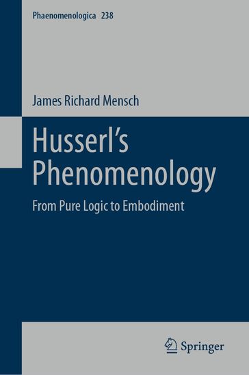 Husserl's Phenomenology - James Richard Mensch