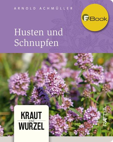 Husten und Schnupfen - Arnold Achmuller