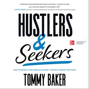 Hustlers and Seekers - Tommy Baker