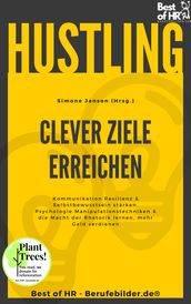 Hustling - Clever Ziele erreichen