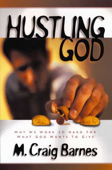 Hustling God - M. Craig Barnes