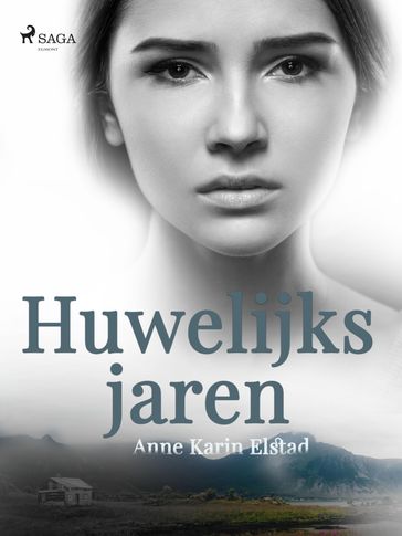 Huwelijksjaren - Anne Karin Elstad