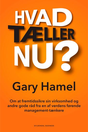 Hvad tæller nu? - Gary Hamel