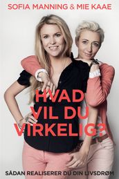 Hvad vil du virkelig?