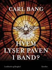 Hvem lyser paven i band?