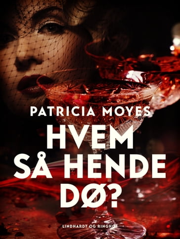 Hvem sa hende dø? - Patricia Moyes