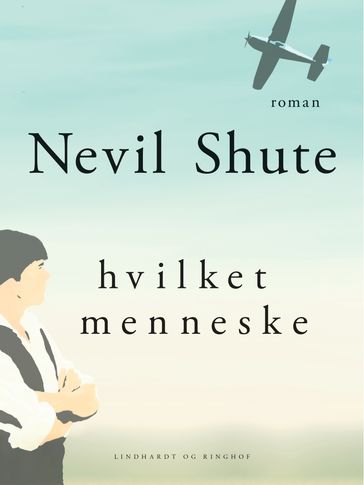 Hvilket menneske - Nevil Shute