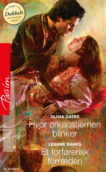 Hvor ørkenstjernen blinker / Et forførerisk forræderi - Olivia Gates - Leanne Banks