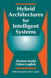 Hybrid Architectures for Intelligent Systems