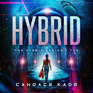 Hybrid - Candace Kade