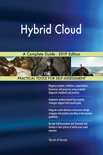 Hybrid Cloud A Complete Guide - 2019 Edition - Gerardus Blokdyk