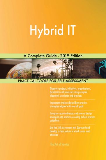Hybrid IT A Complete Guide - 2019 Edition - Gerardus Blokdyk