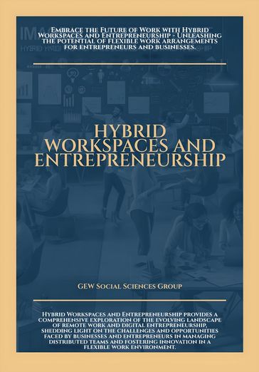 Hybrid Workspaces And Entrepreneurship - GEW Social Sciences Group