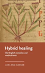 Hybrid healing