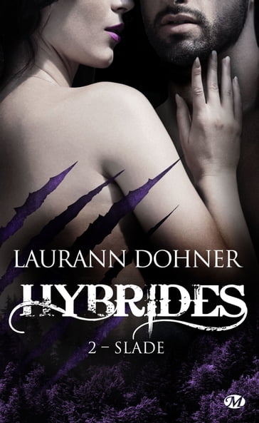 Hybrides, T2 : Slade - Laurann Dohner