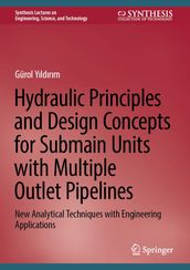 Hydraulic Principles and Design Concepts for Submain Units with Multiple Outlet Pipelines