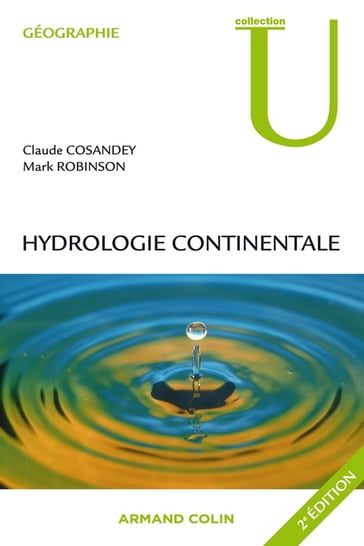 Hydrologie continentale - Claude Cosandey - Mark Robinson