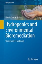 Hydroponics and Environmental Bioremediation