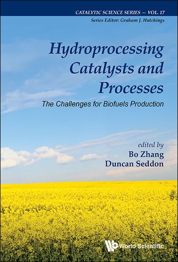 Hydroprocessing Catalysts And Processes: The Challenges For Biofuels Production - Bo Zhang - Duncan Seddon