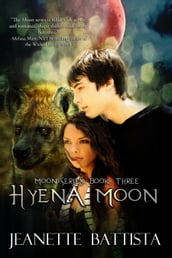 Hyena Moon (Volume 3 of the Moon Series)
