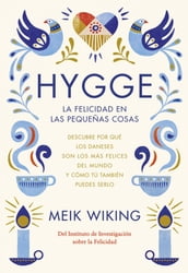 Hygge. La felicidad en las pequeñas cosas