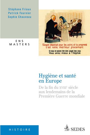 Hygiène et santé en Europe - Patrick Fournier - Sophie Chauveau - Stéphane Frioux