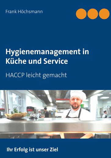 Hygienemanagement in Kuche und Service - Frank Hochsmann