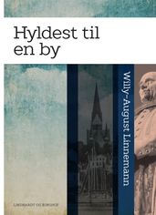 Hyldest til en by