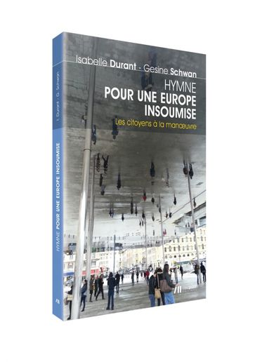 Hymne pour une Europe insoumise. - Isabelle Durant