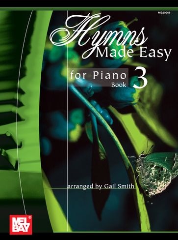 Hymns Made Easy for Piano Book 3 - Gail Smith