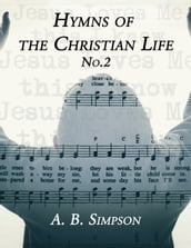 Hymns of the Christian Life No.2