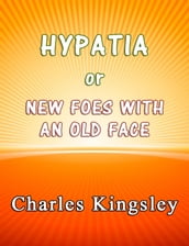 Hypatia or New Foes With an Old Face