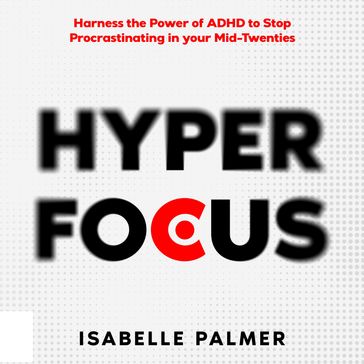 Hyper Focus - Isabelle Palmer