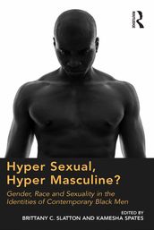 Hyper Sexual, Hyper Masculine?