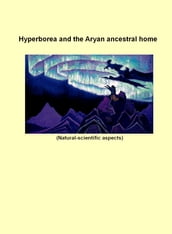 Hyperborea and the Aryan ancestral home