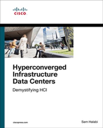 Hyperconverged Infrastructure Data Centers - Sam Halabi