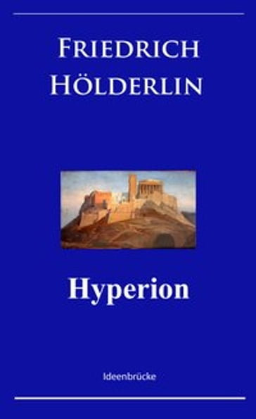 Hyperion - Holderlin Friedrich