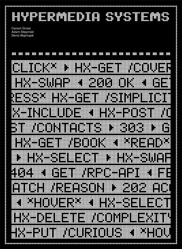 Hypermedia Systems - Carson Gross - Adam Stepinski - Deniz Akimek