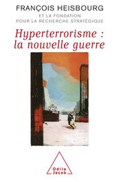 Hyperterrorisme : la nouvelle guerre