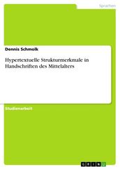 Hypertextuelle Strukturmerkmale in Handschriften des Mittelalters